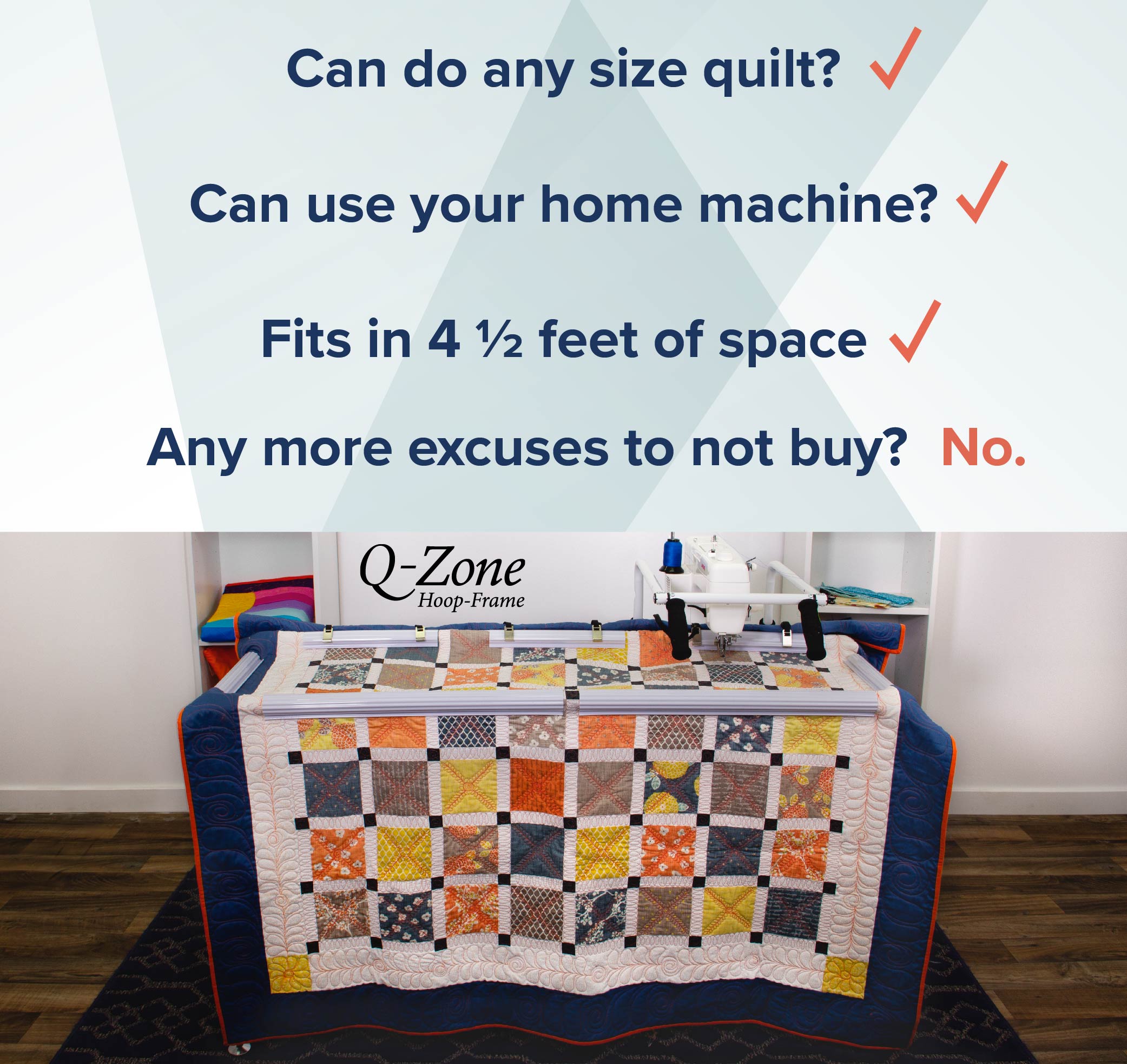 Can do any size quilt. Can use your home machine. Fits in 4.5 feet of space