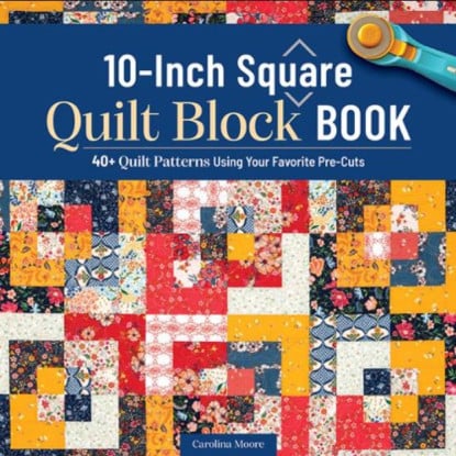 Book - The 10-Inch Square Quilt (Moda)